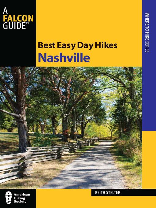 Title details for Best Easy Day Hikes Nashville by Keith Stelter - Available